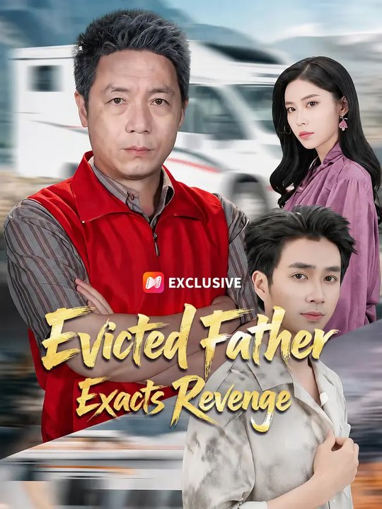 Evicted Father Exacts Revenge 🌍 ENGLISH 🎭 DRAMA...