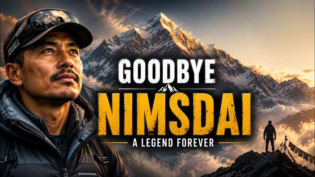 Goodbye Nimsdai: Incredible Story of the Man Who Conquered All 14 Highest Peaks