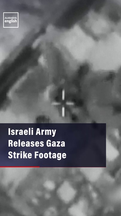 Israeli Army  Releases Gaza  Strike Footage
