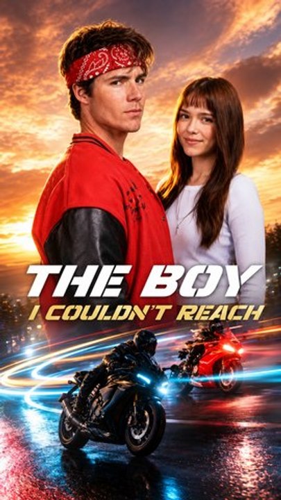 The Boy I Couldn’t Reach 2026 - New Serie | Motorcycle Romance, Bad Boy Love & Emotional Short Drama (ENG SUB)