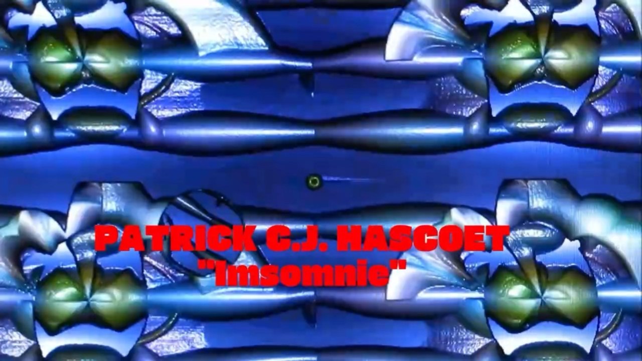 PATRICK C.J. HASCOËT  " Insomnie"  - 2016 - (HD Music Video)