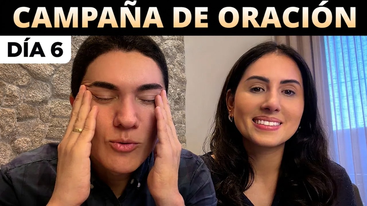 Campaña de oración: 7 días para que Dios te dé la victoria - Día 6