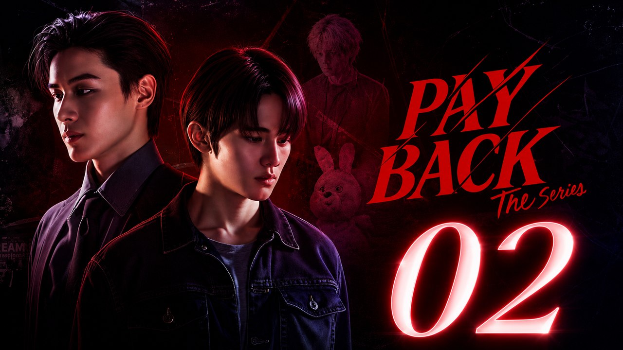 Payback Episode 2 [ Engsub ]