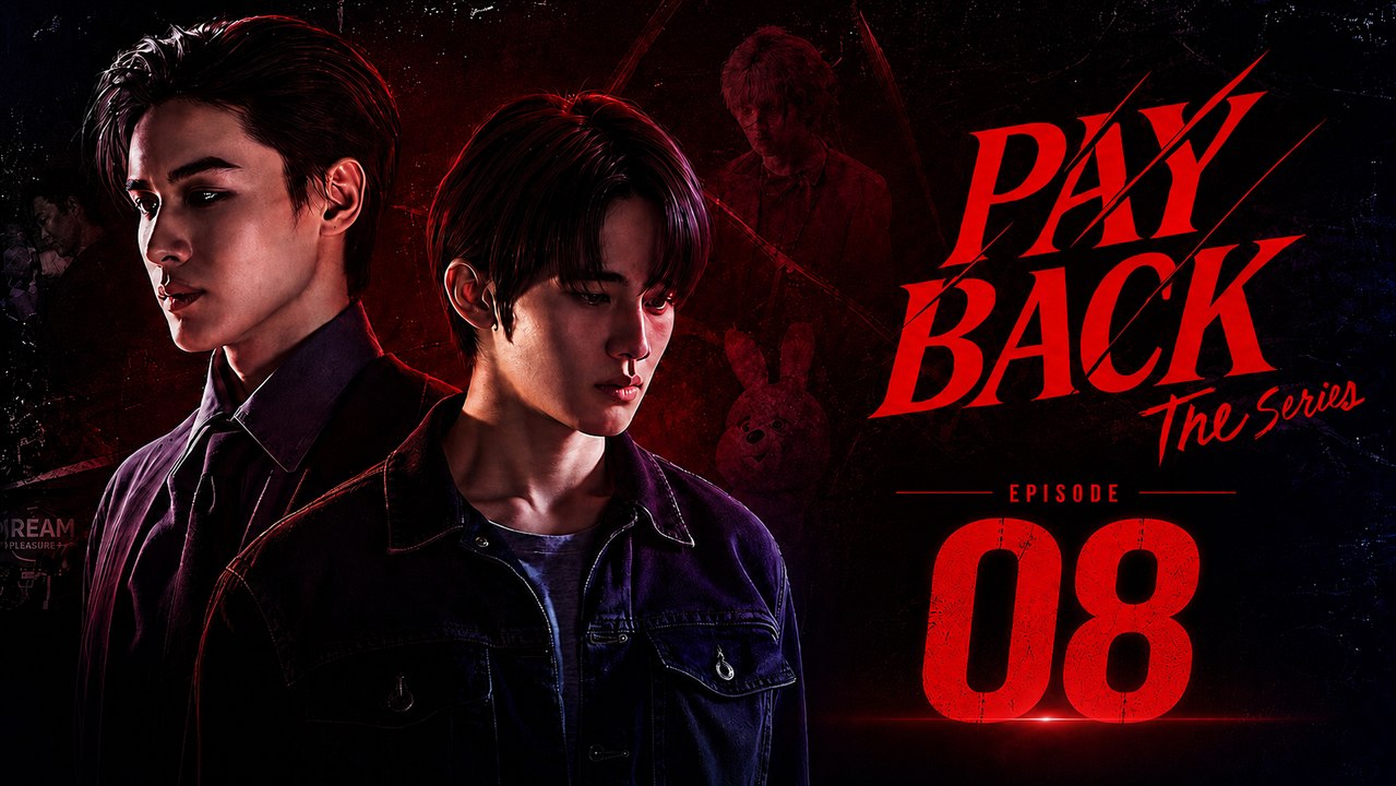 Payback Episode 8 [ Engsub ]