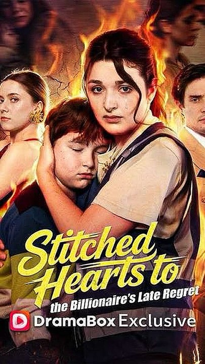 stitched hearts to the billionaire's late regret (Dramabox) -FULL