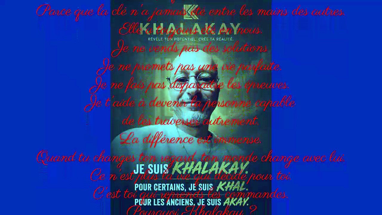 PAROLES DE KHAL ( Je suis Khalakay... )