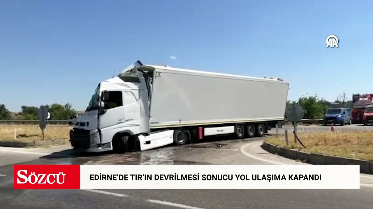 Edirne'de TIr'ın devrilmesi sonucu yol ulaşıma kapandı