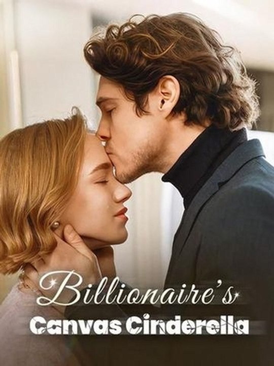 [ENG] Billionaire's Canvas Cinderella(2026) - FULL ENGSUB | Reelshort Hot HD