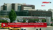 Kapısı açık araçta uyuyakaldı! 4 yaşındaki Muhammed Aras kurtarılamadı