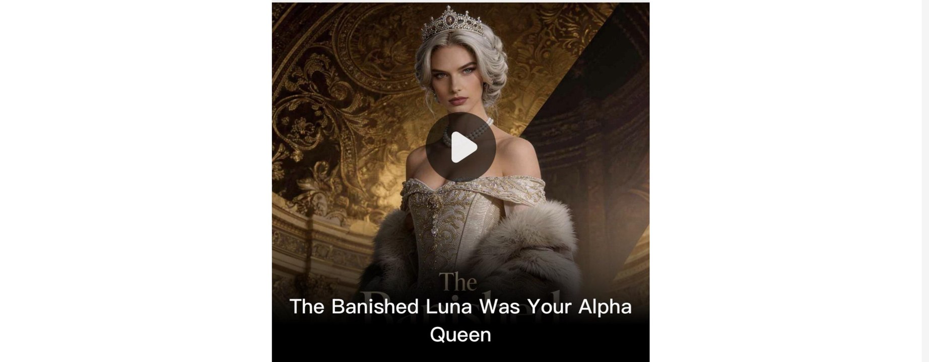 The Banished Luna Was Your Alpha Queen