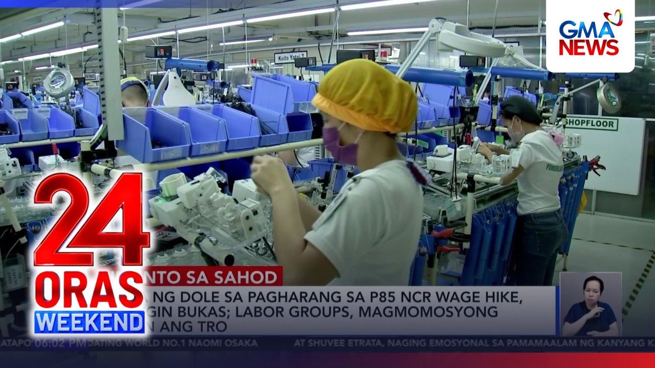 DOLE, labor groups to challenge Pasig court’s NCR wage hike halt | 24 Oras Weekend