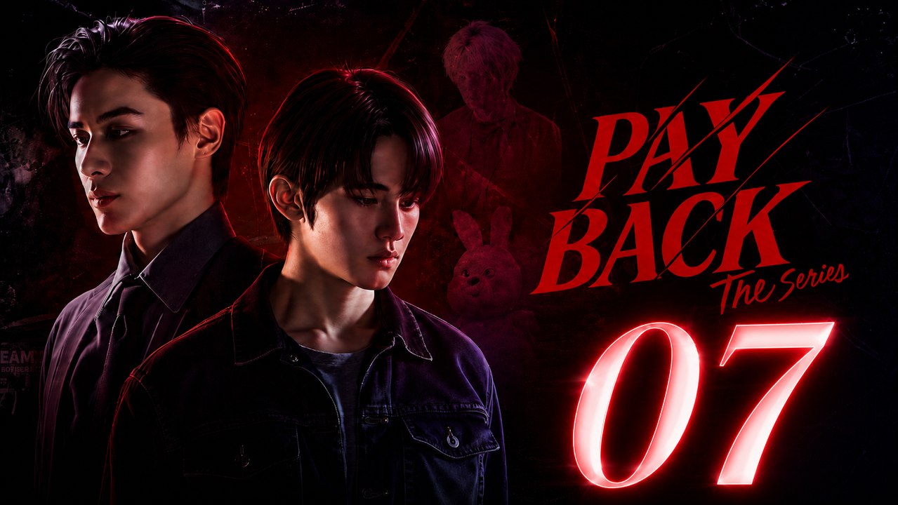 Payback The Series Episode 7 ( English Subtitles )