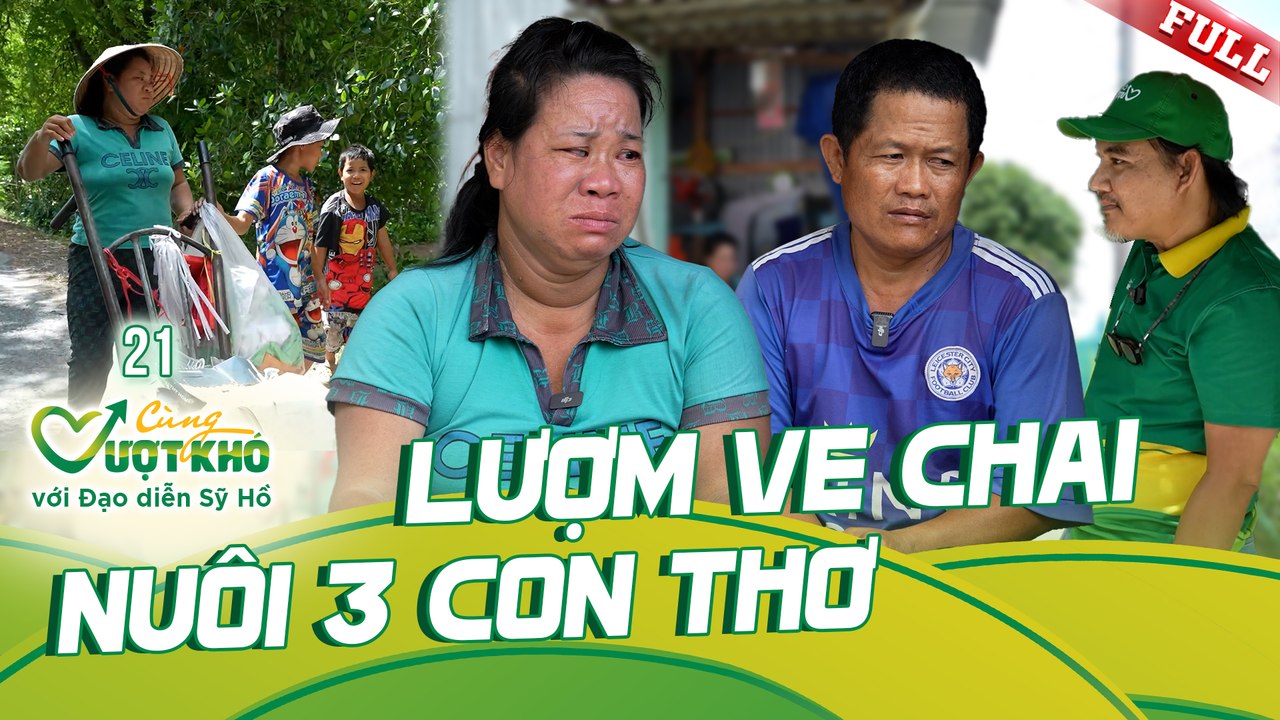Cùng Vượt Khó với Đd Sỹ Hồ 21