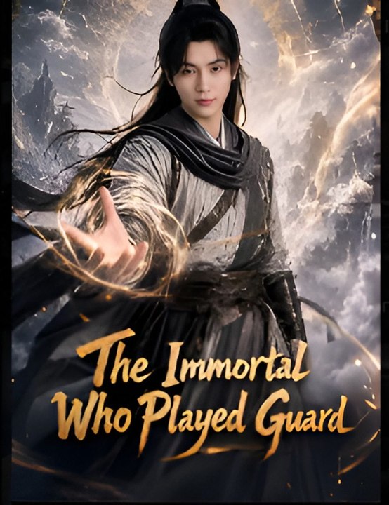 The Immortal Who Played Guard- Drama FULL MOVIES ENGLISH SUB