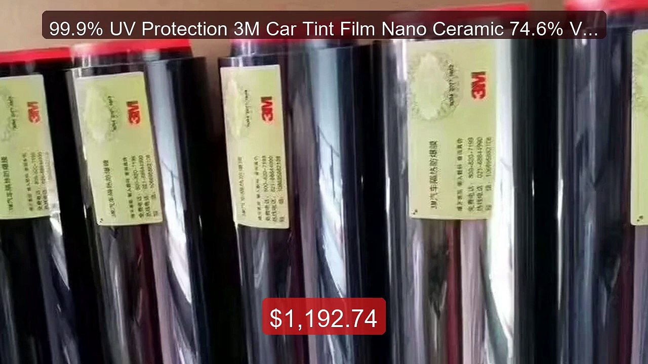 99.9% UV Protection 3M Car Tint Film Nano Ceramic 74.6% VLT PET 98.... -- Top Rated 2026 | Buy Now!