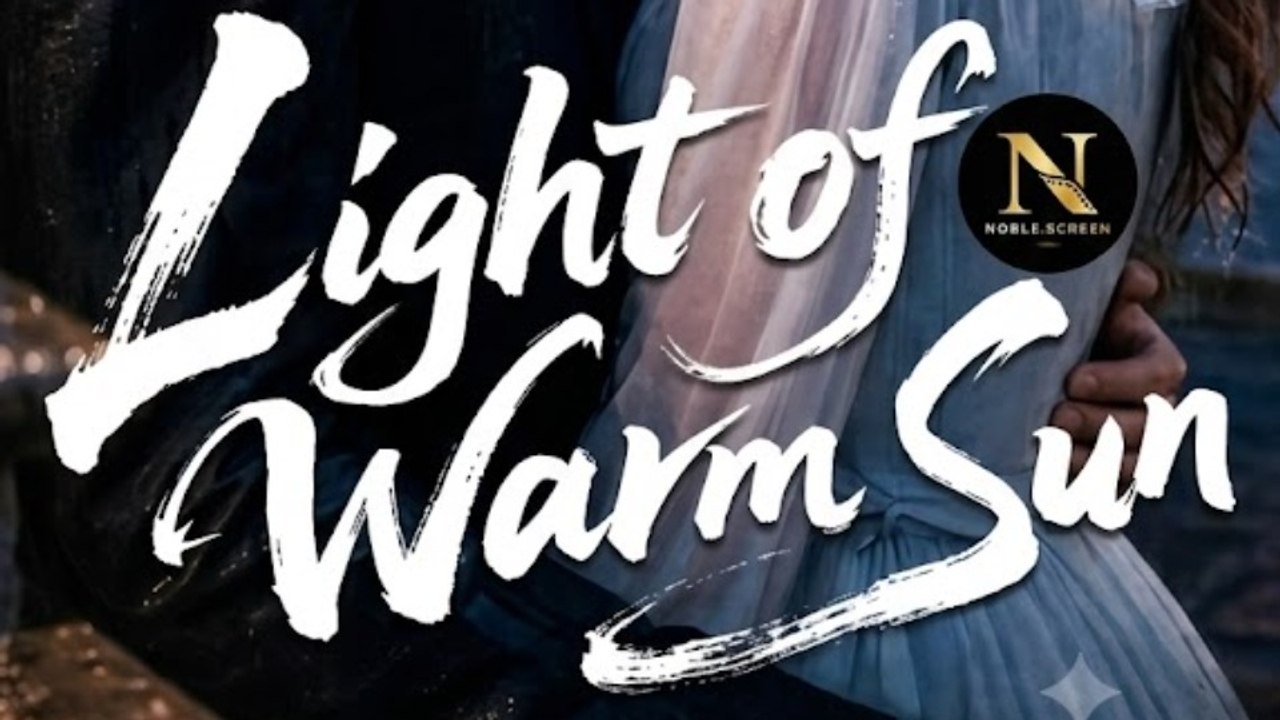Light of Warm Sun | Noble.Screen