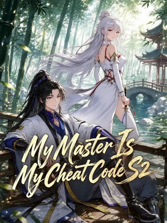 My Master Is My Cheat Code S2