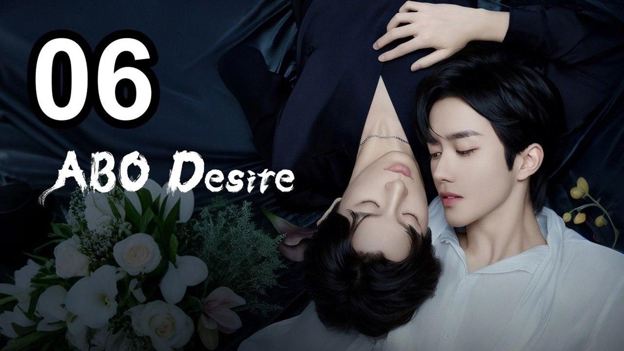 ABO Desire the Series - Episode 6 Eng Sub | Asian Series EN SUB