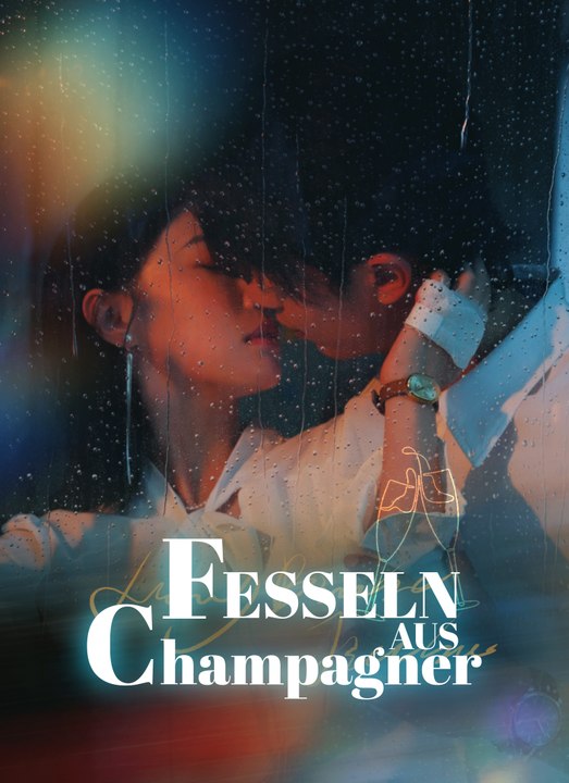 Fesseln aus Champagner | Full 60 Eps SD Drama 2026