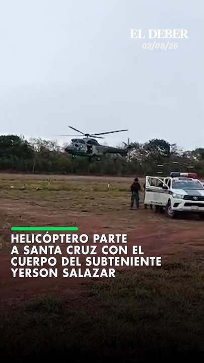 Helicóptero parte a Santa Cruz con el cuerpo del subteniente Yerson Salazar