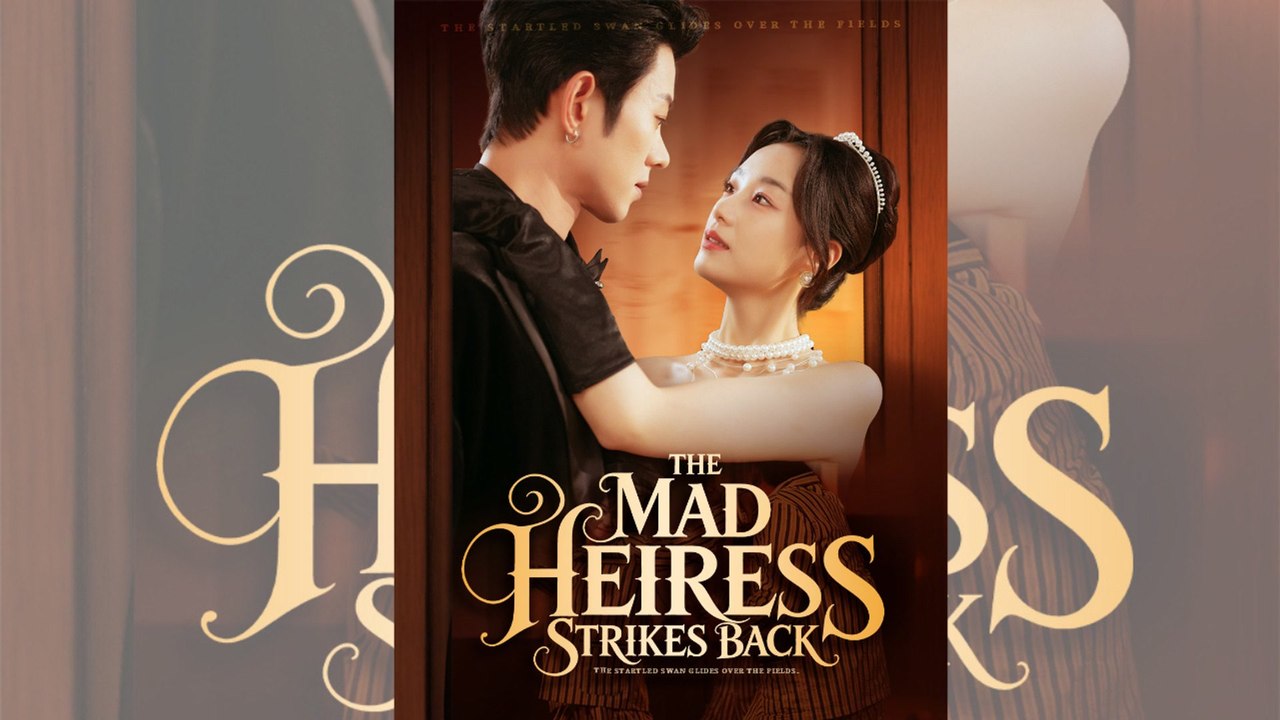 The Mad Heiress Strikes Back | 🎭 FULL MOVIE | 🌍 ENGSUB | Tragic.Romance