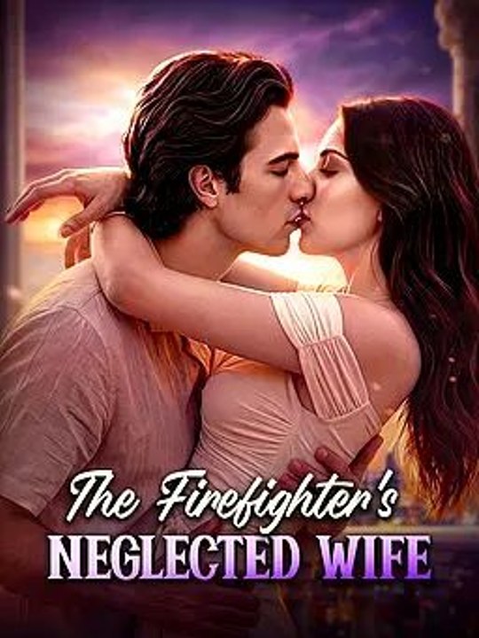 The Firefighter's Neglected Wife