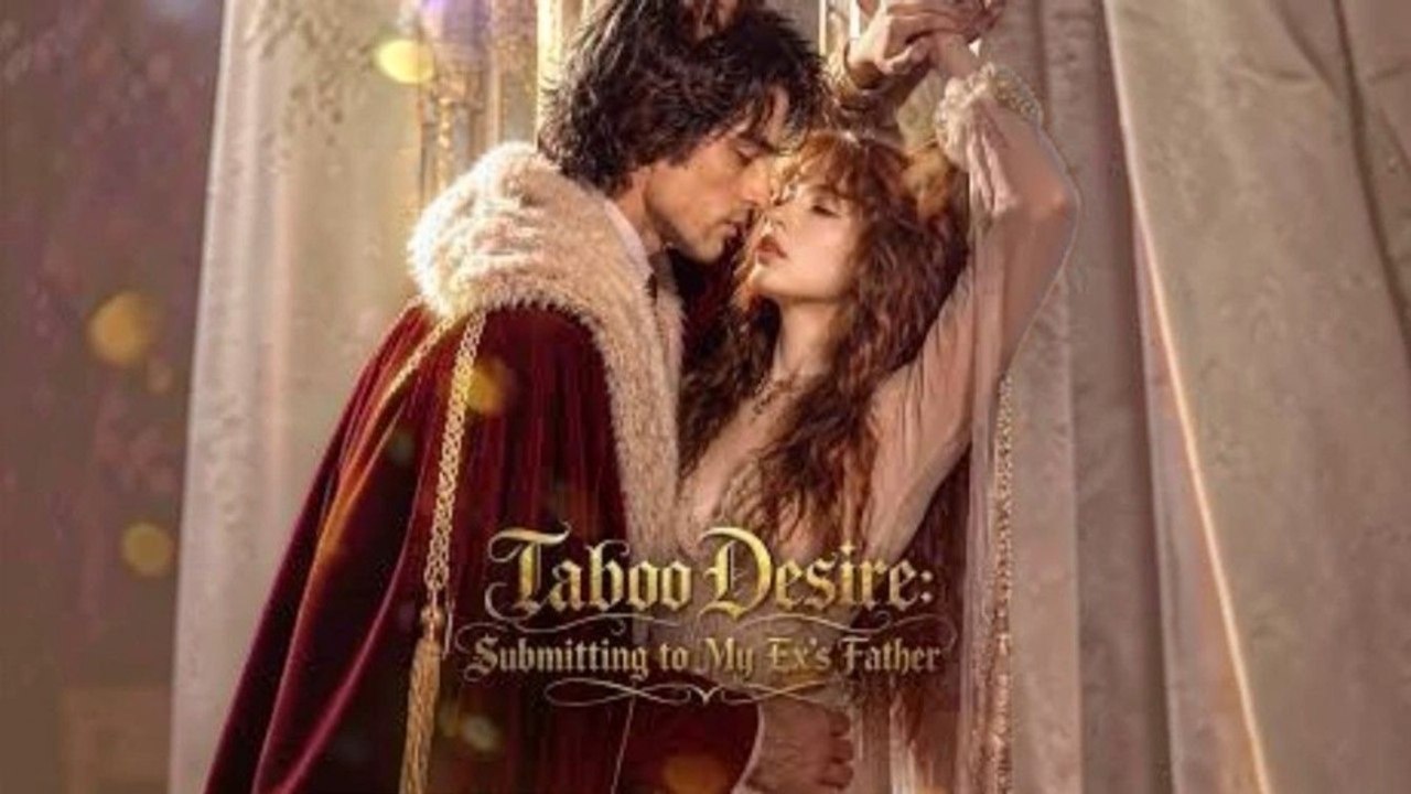 Taboo Desire: Submitting to My Ex's Father | Full Movie HD