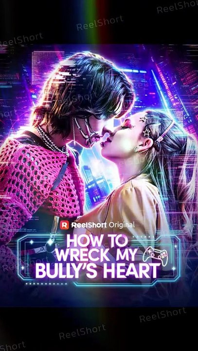 How To Wreck My Bully'S Heart Dailymotion Movie Full Episode | Mavora