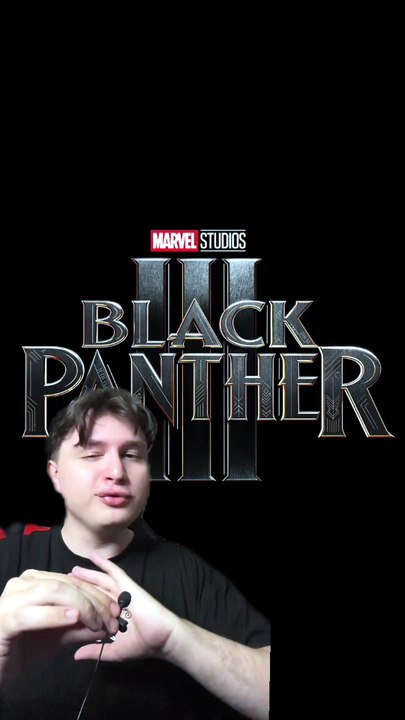 BLACK PANTHER 3 annoncé !