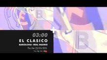 El Clasico : Barcelona - Real Madrid (23/3/2015) | Trailer trên K+1 HD