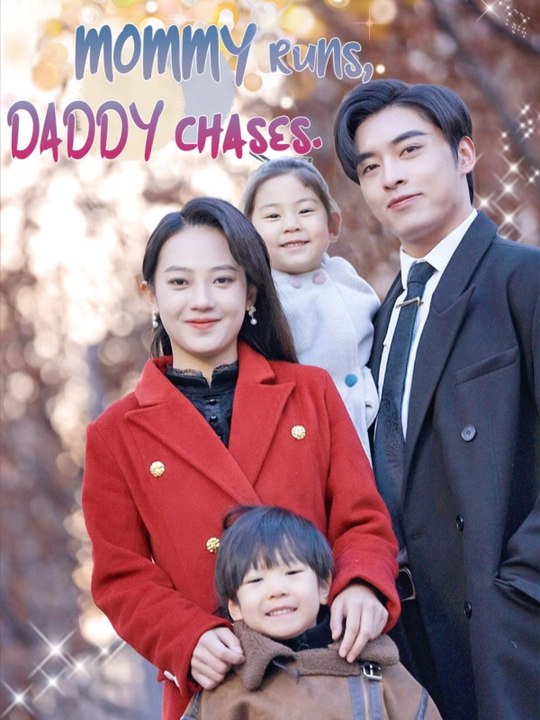 Mommy Runs, Daddy Chases | Full Series | Short Drama English