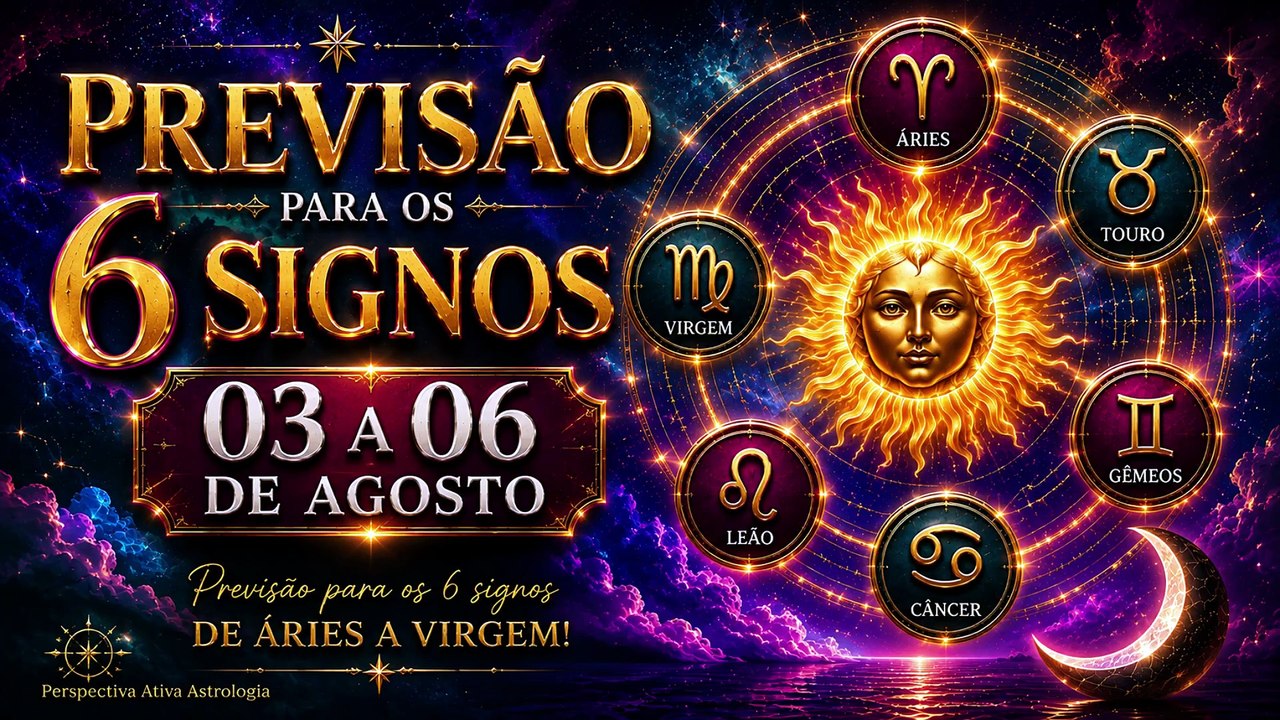 ÁRIES A LIBRA - 03 A 06 DE AGOSTO