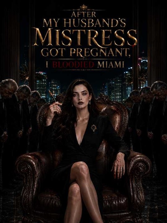 After My Husband's Mistress Got Pregnant, I Bloodied Miami Full