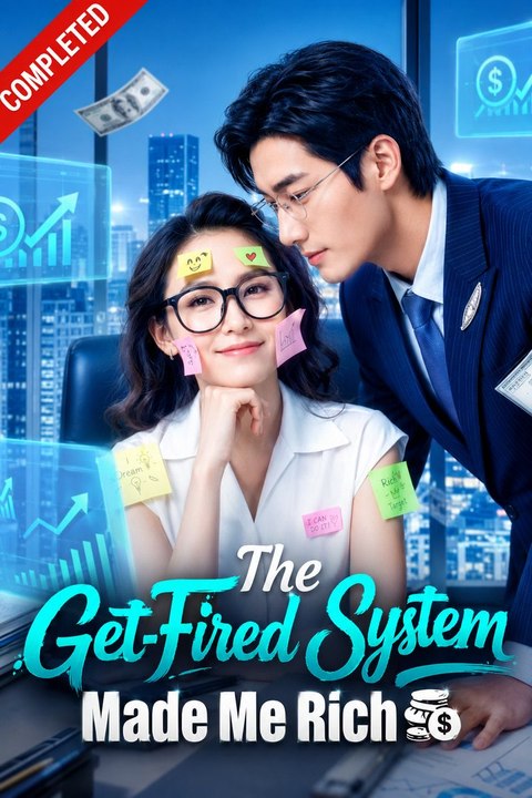 The Get Fired System Made Me Rich- Full Drama Movie English Sub