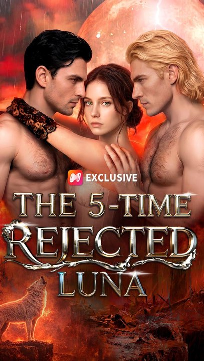 The 5-time Rejected Luna - Full Episode (ENGSUB) | Werewolf Romance #ANS