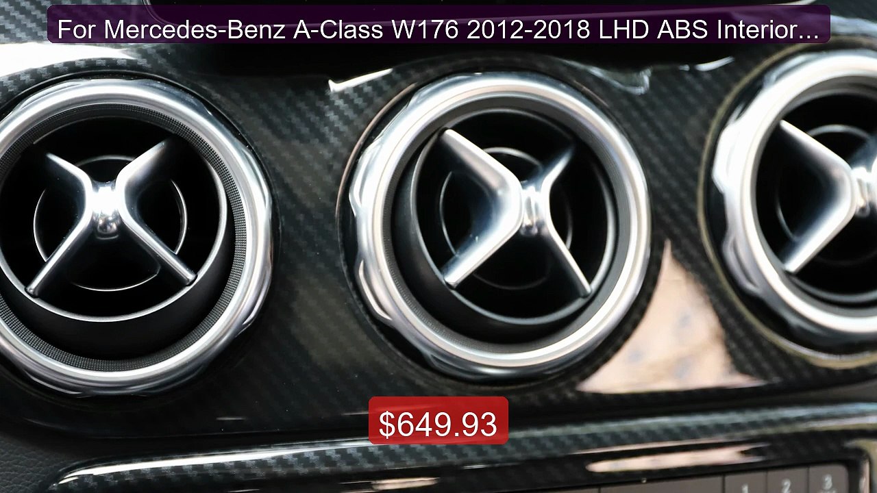 For Mercedes-Benz A-Class W176 2012-2018 LHD ABS Interior C... -- Top Pick 2026 | Unbeatable Price!