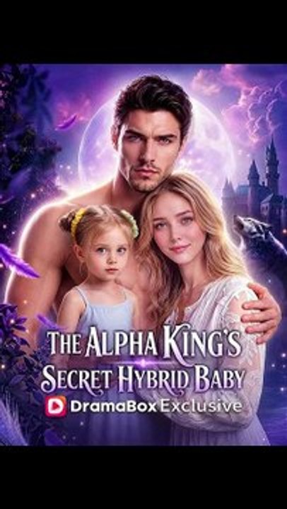 The alpha King's secret hybrid baby- FULL EP