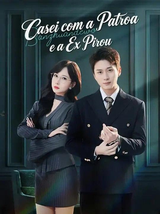 Casei com a Patroa e a Ex Pirou - Parte 1/2 | Episodios 1-39