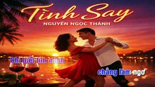 Tình Say~Nguyễn Ngọc Thành