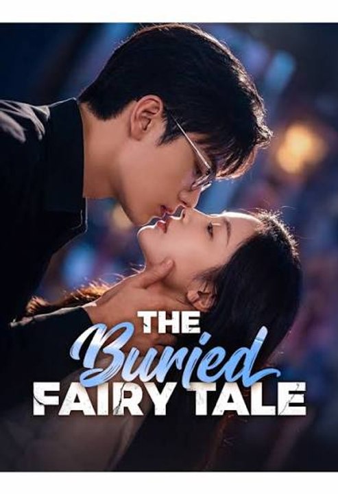 the buried fairy tale chinese drama