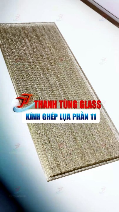 Tham khảo các mẫu kính ghép lụa tại Thanh Tùng Glass