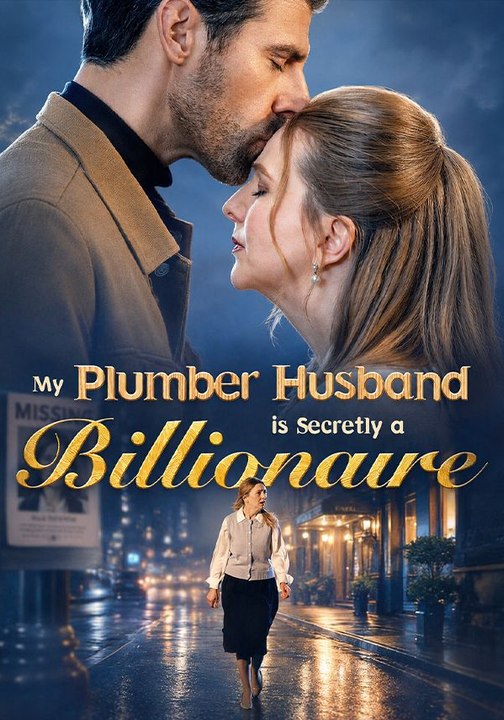 My Plumber Husband is Secretly a Billionaire