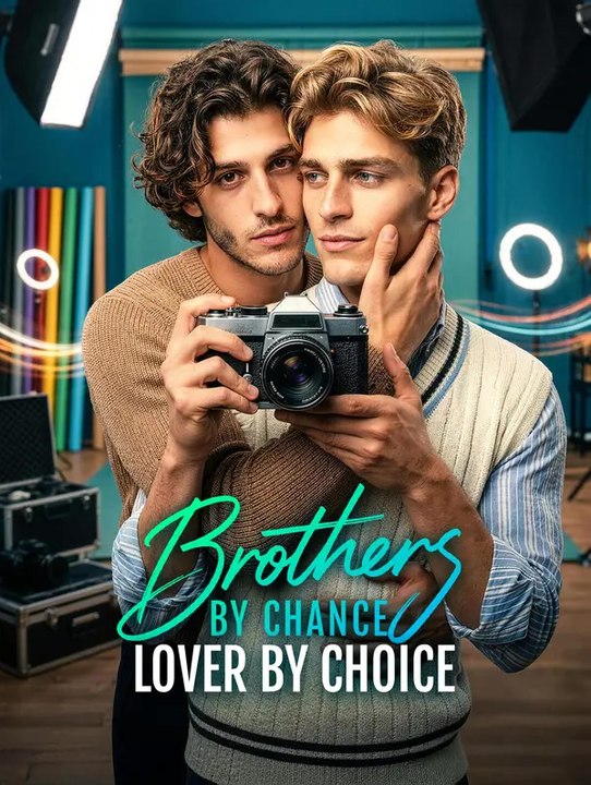 Brothers by Chance, Lover by Choice | Série Completa | Short Drama Português