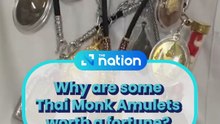 Why are some Thai Monk Amulets worth a fortune?