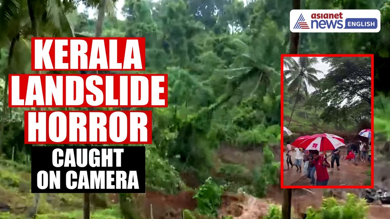 Malappuram Landslide Caught on Camera! | Kerala News | WATCH