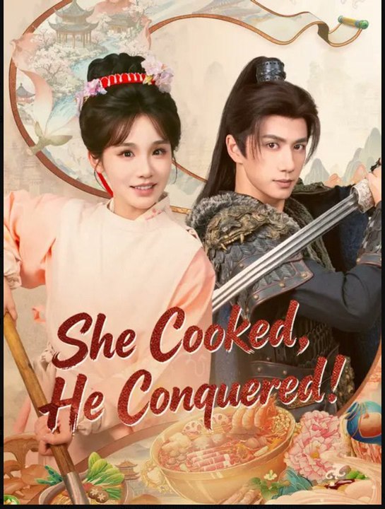 She Cooked He Conquered- Full Drama Movie English Sub