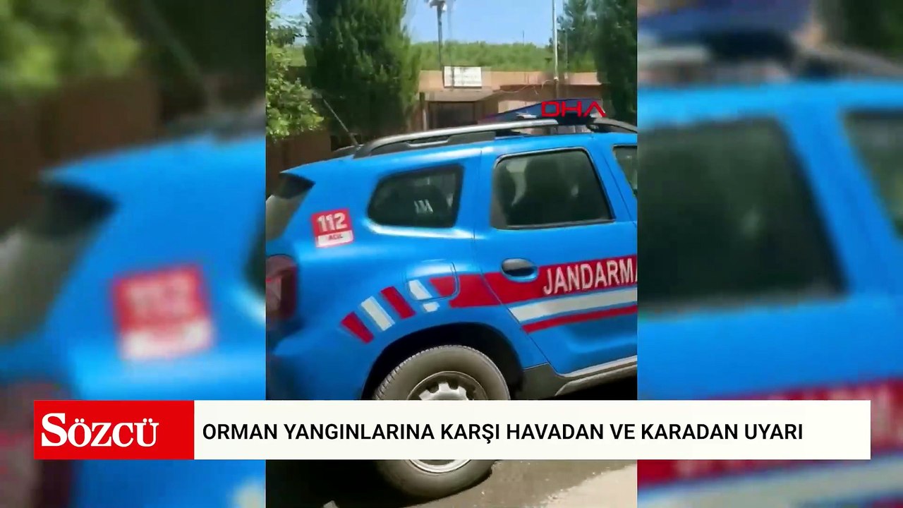 Orman yangınlarına karşı havadan ve karadan uyarı