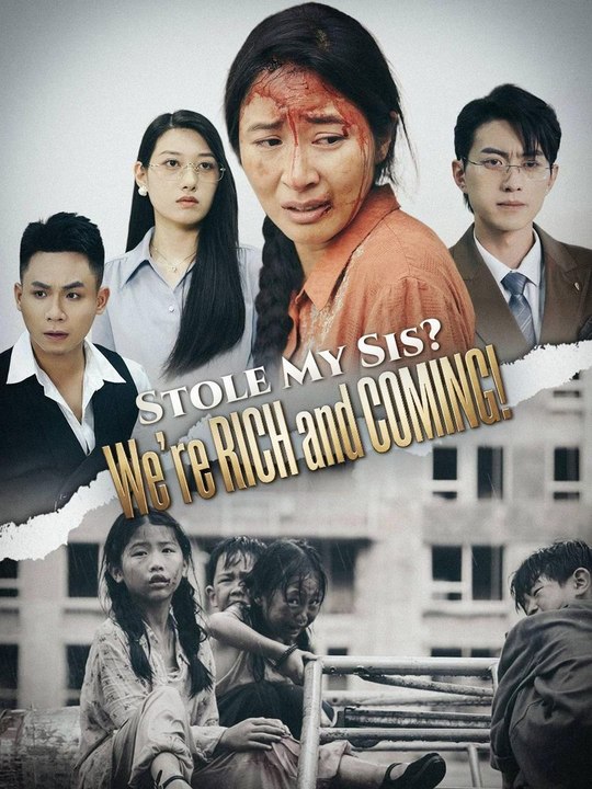 Stole My Sis-We're RICH and COMING | FULL EP | 🌍 ENGLISH | 🎭 DRAMA HUB