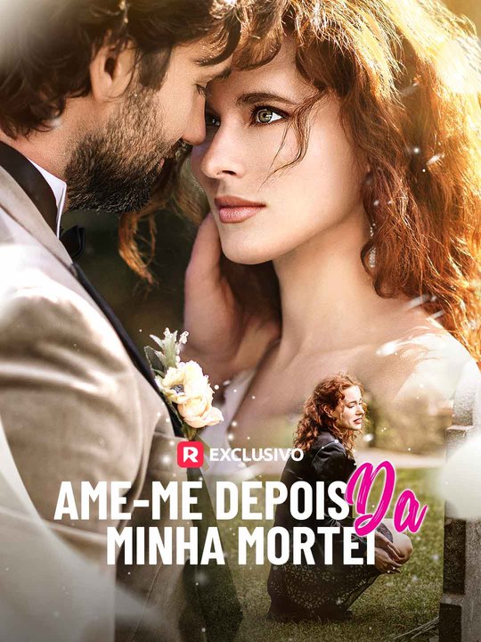 Ame-me depois da minha morte Série Completa