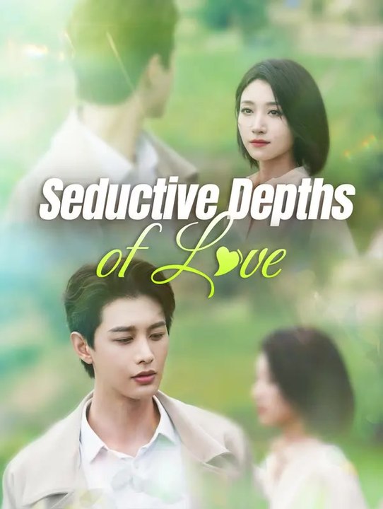 Seductive Depths of Love(Dubbed) | Komplette Serie | Short Drama Deutsch